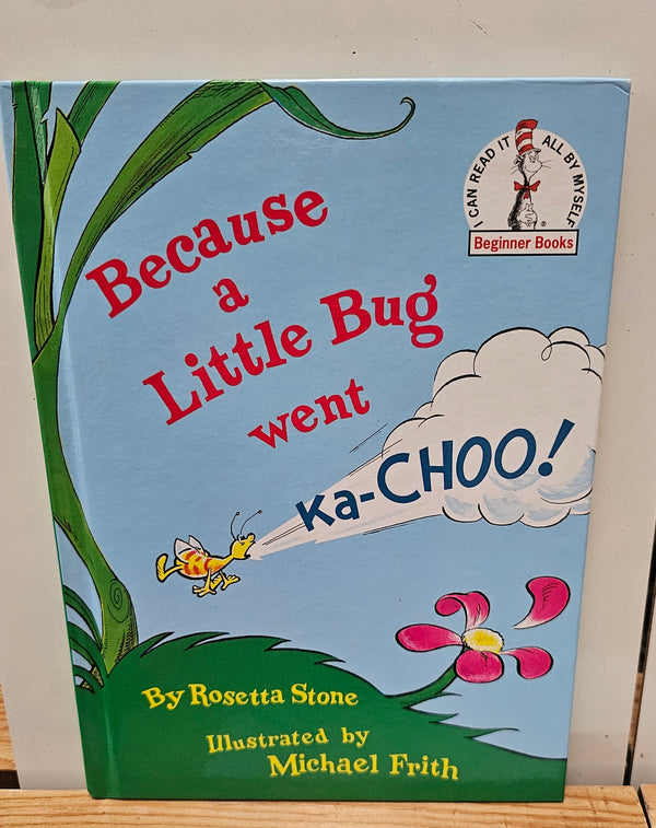 Book: Because a Little Bug went KaChoo