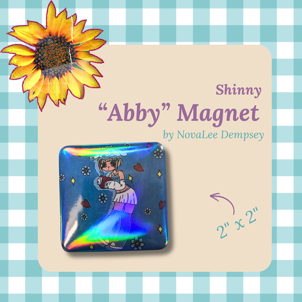 “Abby” (Iridescent) Magnet